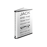 Jack and the Team that Couldn't See