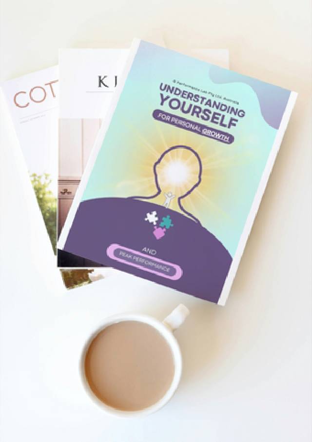 Understanding Yourself for Personal Growth and Peak Performance [printable PDF]