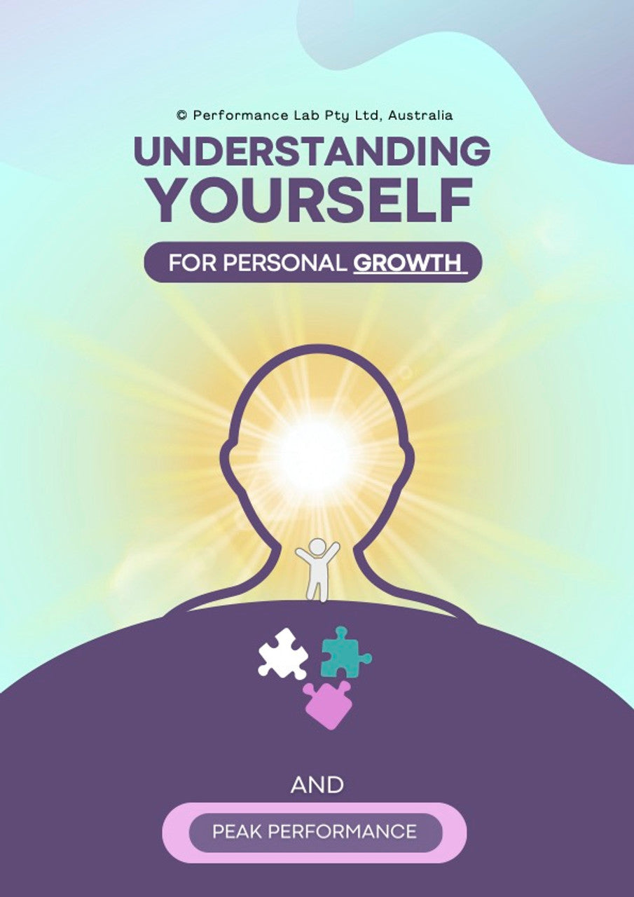 Understanding Yourself for Personal Growth and Peak Performance [printable PDF]